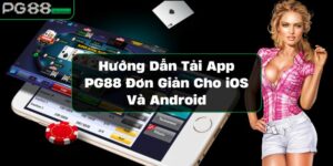 https://vrdnss.com/wp-content/uploads/2024/11/huong-dan-tai-app-pg88-don-gian-cho-ios-va-android.jpg